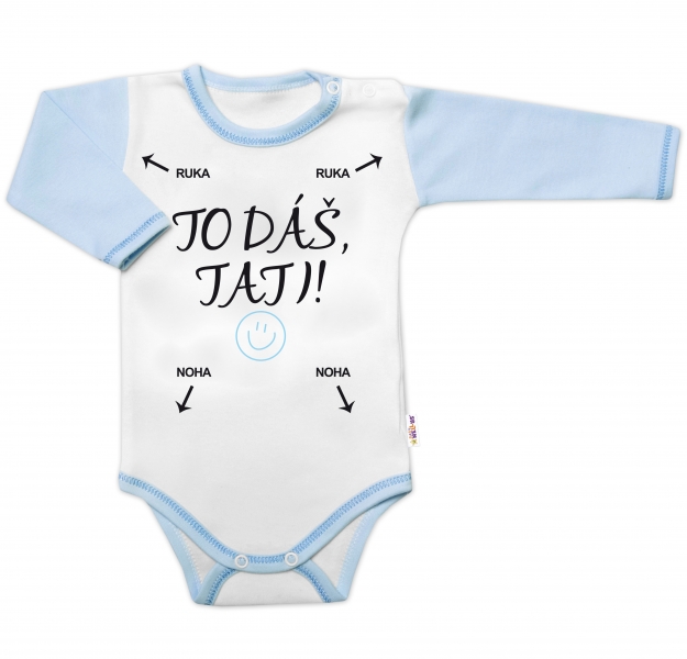 Body dlouhý rukáv s vtipným textem Baby Nellys, To dáš Tati!, vel. 74, kluk, Velikost: 74 (6-9m)