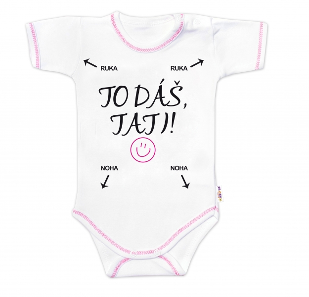 Body krátký rukáv s vtipným textem Baby Nellys, To dáš Tati!, vel. 80, holka, Velikost: 80 (9-12m)
